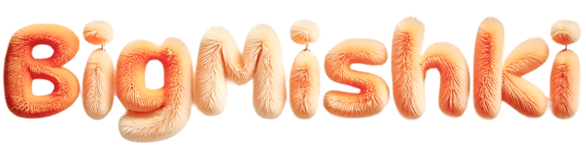 Bigmishki